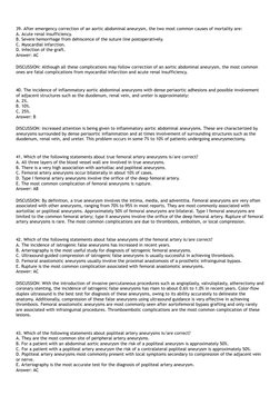 39. After emergency correction of an aortic abdominal aneurysm, the two most common causes of mortality are:
A. Acute renal i