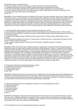 the pulmonary artery, or the pericardium.
B. The most common cause of an acquired sinus of Valsalva aneurysm is bacterial end