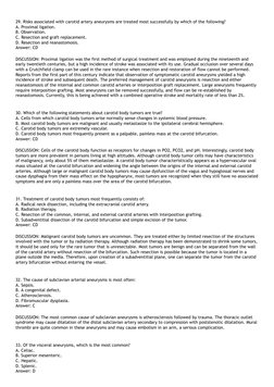 29. Risks associated with carotid artery aneurysms are treated most successfully by which of the following?
A. Proximal ligat
