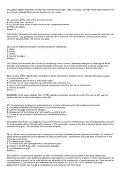 DISCUSSION: Splenic aneurysms are the most common visceral type. They are usually caused by medial degeneration of the
arteri