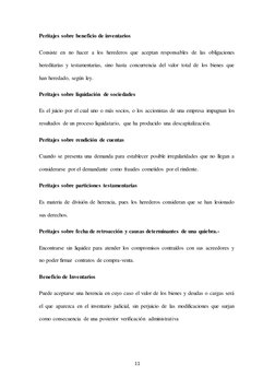 Peritajes sobre beneficio de inventarios 
Consiste en no hacer a los herederos que aceptan responsables de las obligaciones