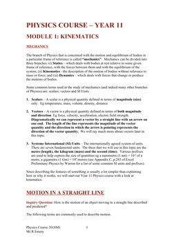 PHYSICS COURSE – YEAR 11
MODULE 1: KINEMATICS
MECHANICS
The branch of Physics that is concerned with the motion and equilibri
