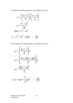 So, substituting for t from equation 1 into equation 2, we have:
 
 
By substituting for v from equation 1 into equation 2 we