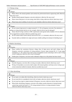 Safety information and precautions
Specification of ADL200G high-performance vector convertor
- 6 -
1.1.3 During wiring:
Dang
