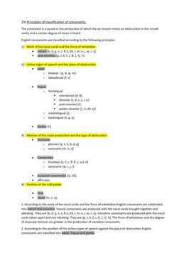 19) Principles of classification of consonants.
 
 
The consonant is a sound in the production of which the air stream meets