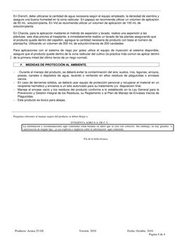 Producto: Actara 25 GS 
Versión: 2010 
Fecha: Octubre, 2010 
                             Pagina 4 de 4 
 
 
En Drench, debe