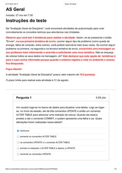 27/11/2021 08:17
Teste: AS Geral
https://cruzeirodosul.instructure.com/courses/19060/quizzes/57040/take
1/8
AS Geral
Iniciado