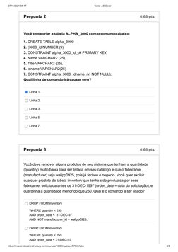 27/11/2021 08:17
Teste: AS Geral
https://cruzeirodosul.instructure.com/courses/19060/quizzes/57040/take
2/8
0,66 pts
Pergunta