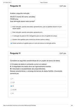 27/11/2021 08:17
Teste: AS Geral
https://cruzeirodosul.instructure.com/courses/19060/quizzes/57040/take
6/8
0,67 pts
Pergunta