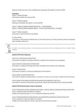 5
Todos os direitos reservados.
Consultas SQL e TOTVS Inteligência de Negócios
Algumas sentenças serão muito utilizadas para