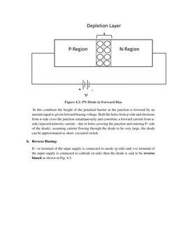 Figure 4.2: PN Diode in Forward Bias 
 In this condition the height of the potential barrier at the junction is lowered by