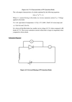 Figure 4.4: V-I Characteristics of PN Junction Diode  
The volt-ampere characteristics of a diode explained by the following