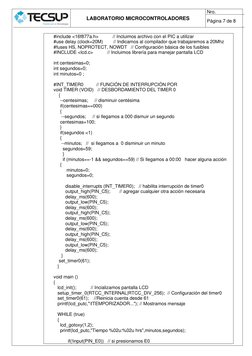 LABORATORIO MICROCONTROLADORES 
Nro.  
Página 7 de 8 
 
 
#include <16f877a.h>           // Incluimos archivo con el PIC a