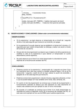 LABORATORIO MICROCONTROLADORES 
Nro.  
Página 8 de 8 
 
 
             {  
             ++minutos;        // incrementar mi
