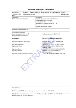 INFORMACIÓN COMPLEMENTARIA 
 
Documento: 
NTE INEN-ISO   
4210 
TÍTULO:  VELOCÍPEDOS. REQUISITOS DE SEGURIDAD 
PARA
