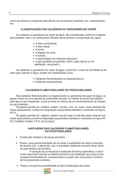 4
Máquinas Térmicas
Escola Técnica Status
3
CALDEIRAS   
OU GERADORES DE VAPOR 
            As caldeiras ou geradores de vapo