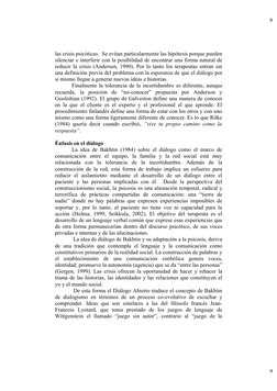las crisis psicóticas.  Se evitan particularmente las hipótesis porque pueden
silenciar e interferir con la posibilidad de en