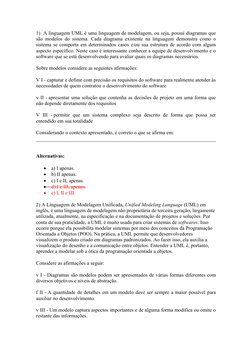 1)  A linguagem UML é uma linguagem de modelagem, ou seja, possui diagramas que
são modelos do sistema. Cada diagrama existen