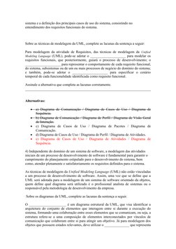 sistema e a definição dos principais casos de uso do sistema, consistindo no 
entendimento dos requisitos funcionais do siste