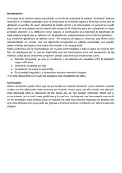 Introducción:
A lo largo de la carrera hemos escuchado un sin fin de ocasiones la palabra “síndrome” siempre
atribuida a un e