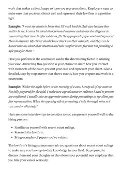 work that makes a client happy to have you represent them. Employers want to
make sure that you treat clients well and repres