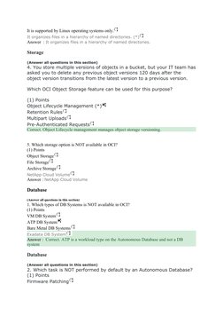 It is supported by Linux operating systems only.
It organizes files in a hierarchy of named directories. (*)
Answer  : It org