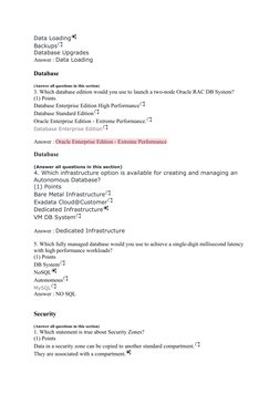 Data Loading
Backups
Database Upgrades
Answer : Data Loading
Database
(Answer all questions in this section)
3. Which databas