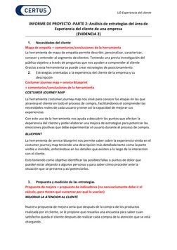 UD Experiencia del cliente
INFORME DE PROYECTO -PARTE 2: Análisis de estrategias del área de
Experiencia del cliente de una e