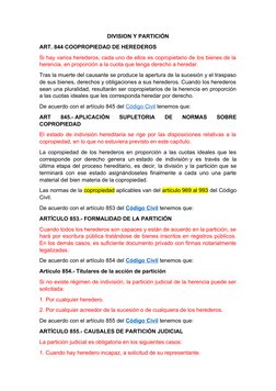 DIVISION Y PARTICIÓN
ART. 844 COOPROPIEDAD DE HEREDEROS
Si hay varios herederos, cada uno de ellos es copropietario de los bi