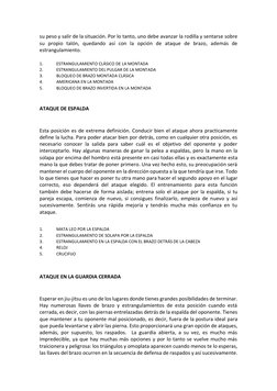 su peso y salir de la situación. Por lo tanto, uno debe avanzar la rodilla y sentarse sobre 
su propio talón, quedando así co