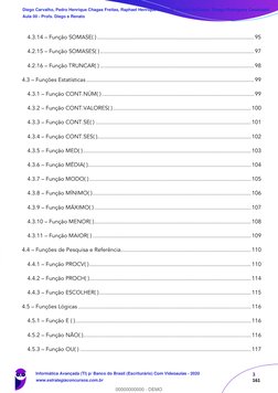 3      
161 
4.3.14 – Função SOMASE( ) .....................................................................