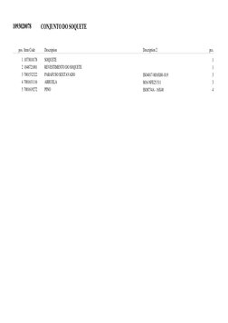 SOQUETE
REVESTIMENTO DO SOQUETE
PARAFUSO SEXTAVADO
ARRUELA
PINO
1
2
3
4
5
1
1
3
3
4
CONJUNTO DO SOQUETE
1073810178
1048721001