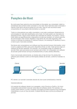 Componentes de rede 
1.2.1 
Funções do Host 
Se você quiser fazer parte de uma comunidade on-line global, seu computador, tab