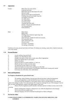 1.9
Appearance
Female :
Black shoes (no noisy heels)
Long hair tied back
Plain black discreet hair clasp to be used
Discreet