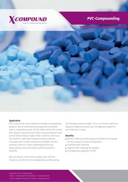 Application
PVC is one of the major polymers, that got its exceptional 
position due to extraordinary properties combined 
wi