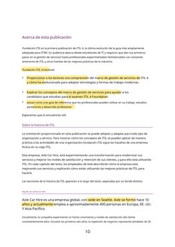 Acerca de esta publicación
Fundación ITIL es la primera publicación de ITIL 4, la última evolución de la guía más ampliamente