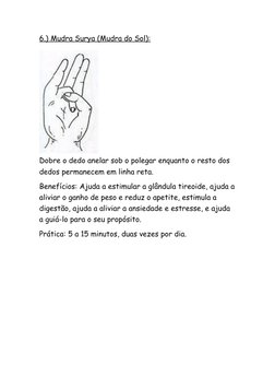 (https://portal2013br.files.wordpress.com/2015/04/post-04-25-8.jpg)6.) Mudra Surya (Mudra do Sol):
Dobre o dedo anelar sob o