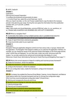 D. &OEP_FcstEndYr
Answer: C
Explanation:
Planning and Forecast Preparation
To configure the timeframe and granularity for pla