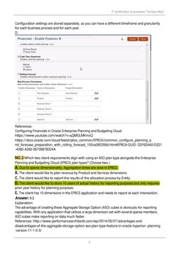 Configuration settings are stored separately, so you can have a different timeframe and granularity
for each business process