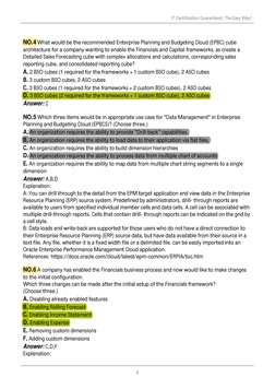 NO.4 What would be the recommended Enterprise Planning and Budgeting Cloud (EPBC) cube
architecture for a company wanting to