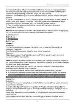 C: Financials offers three different Income Statement formats. The account groupings created are
based on your selection to p