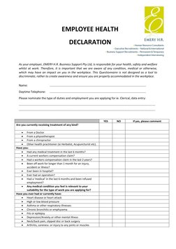 EMPLOYEE HEALTH  
DECLARATION  
 
 
 
As your employer, EMERY H.R. Business Support Pty Ltd, is responsible for your he