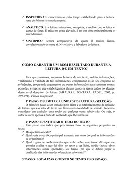 INSPECIONAL: caracteriza-se pelo tempo estabelecido para a leitura.
Arte de folhear sistematicamente.
ANALÍTICO: é a leitur