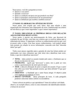 Nesse passo, você deve perguntar ao texto: 
Quem é o seu autor? 
Quando o escreveu? 
Quais as condições da época em que pr