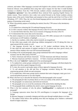 colonists, and traders. Other languages coexisted with English in the colonies with notable exceptions.
Enslaved Africans wer