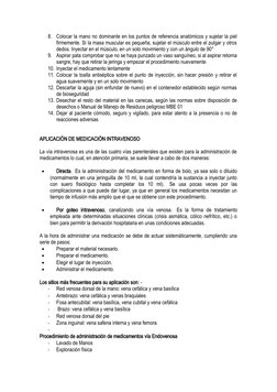 8.
Colocar la mano no dominante en los puntos de referencia anatómicos y sujetar la piel
firmemente. Si la masa muscular es p