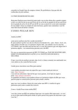 consultar no Google lojas de compras virtuais. De preferência a loja que não são 
conhecidas de jeito nenhum.
ULTIMO SEGREDO