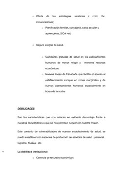 o
Oferta  de  las  estrategias  sanitarias  (  cred,  tbc, 
inmunizaciones)
o
Planificación familiar, consejería, salud escol