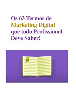 Marketing de Conteúdo 
  (https://marketingdeconteudo.com/)
Os 63 Termos de 
Marketing Digital 
que todo Profissional 
Deve S