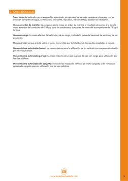www.ameztiautoeskola.com
3. Otras definiciones
Tara: Masa del vehículo con su equipo fijo autorizado, sin personal de servici